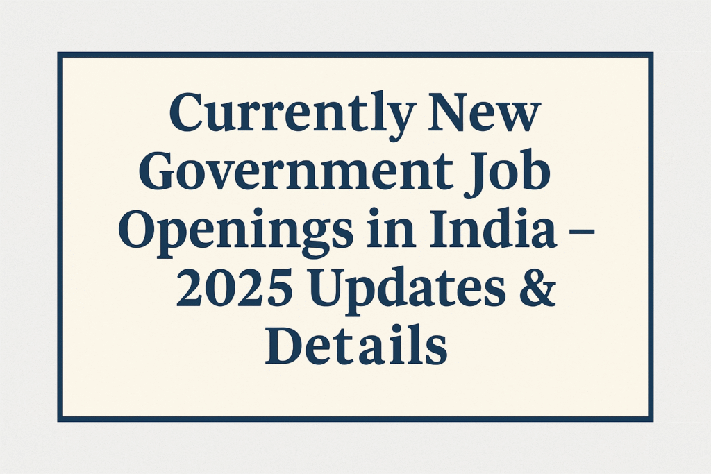 A list or graphic showing current government job openings in India for June 2025, including departments, application deadlines, and eligibility criteria.